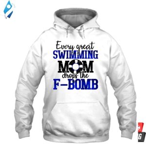 Every Great Swimming Mom 3D Hoodie