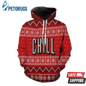 Netflix And Chill Christmas 3D Hoodie