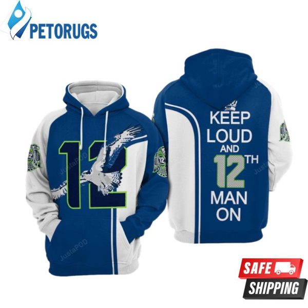 Seattle Seahawks Nfl Keep Loud And 12th Man On 3D Hoodie