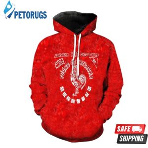 Sriracha Hot Chili Sauce 3D Hoodie