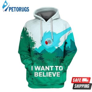 Want To Believe 3D Hoodie